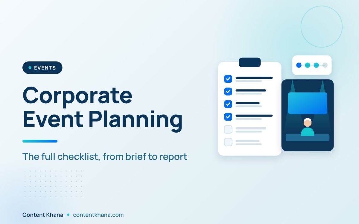 Corporate Event Planning: The Full Checklist From Brief to Post-Event Report