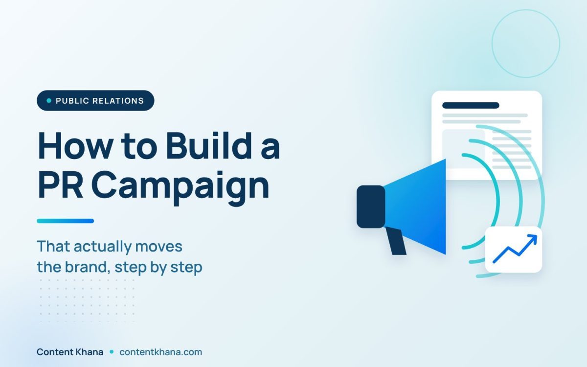 How to Build a PR Campaign That Actually Moves the Brand (Step by Step)